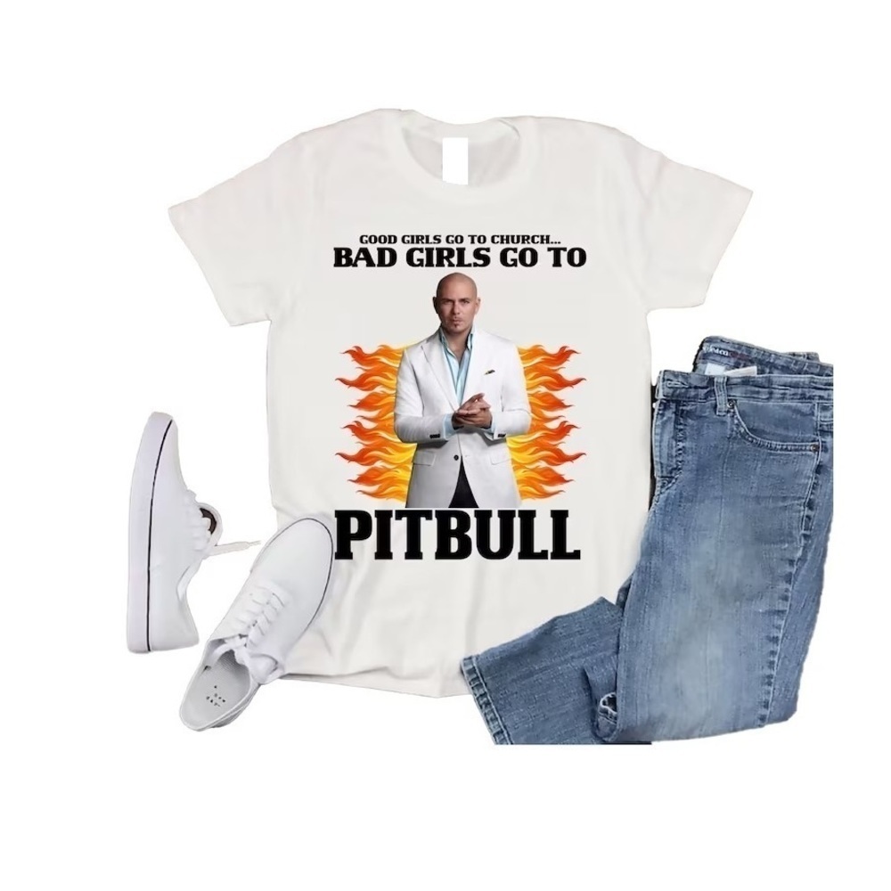 Good Girls Go To Church Bad Girls Go To Pitbull Shirt Gift